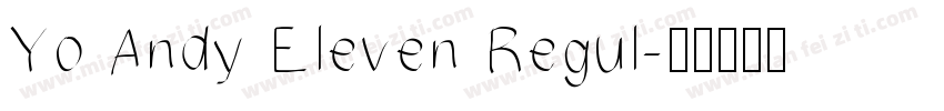 Yo Andy Eleven Regul字体转换